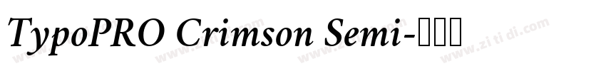 TypoPRO Crimson Semi字体转换 TypoPRO Crimson Semi字体转换